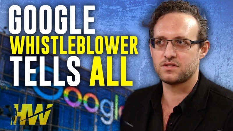 GOOGLE WHISTLEBLOWER TELLS ALL - The Highwire